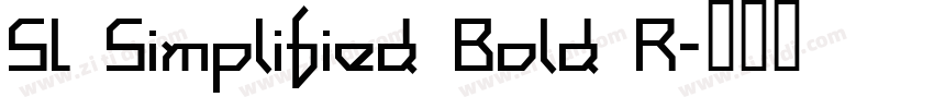 SL Simplified Bold R字体转换